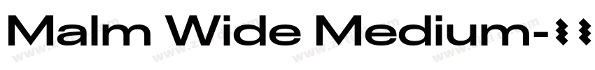 Malm Wide Medium字体转换 Malm Wide Medium字体转换